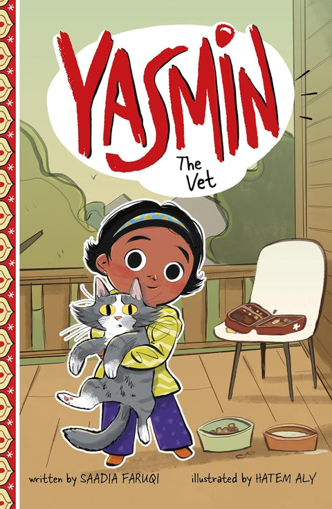 Yasmin the Vet by Saadia Faruqi, Hatem Aly (Illustrator)