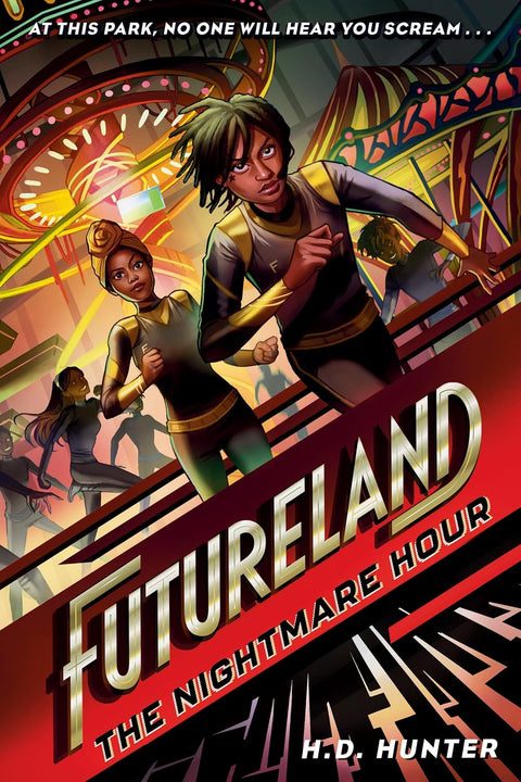 Futureland: The Nightmare Hour by H. D. Hunter (Futureland, 2)