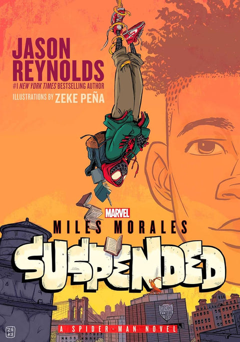 Miles Morales Suspended: A Spider-Man Novel by Jason Reynolds (Author), Zeke Peña (Illustrator)