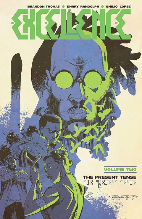Excellence Volume 2: The Present Tense by Brandon Thomas (Author,) Khary Randolph (Illustrator,) Emilio Lopez (Illustrator)
