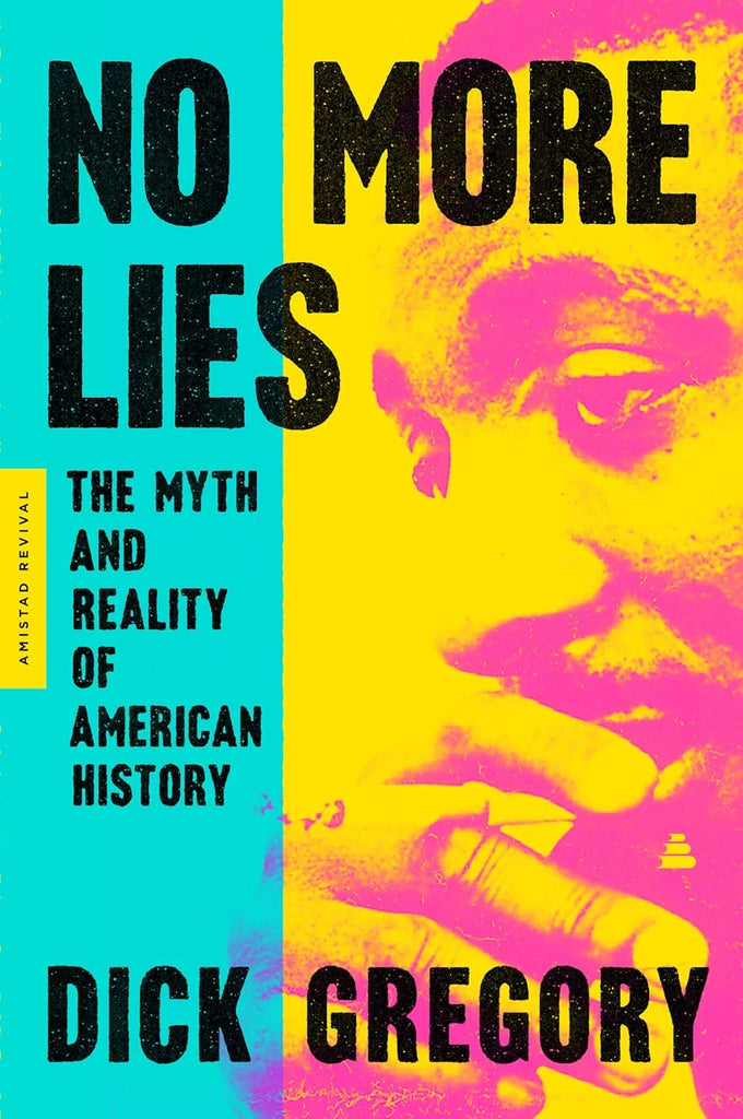 No More Lies by Dick Gregory