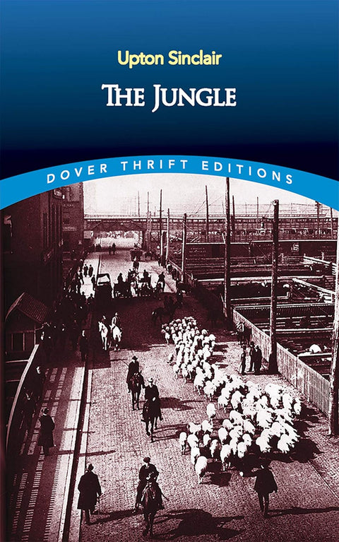 The Jungle (Dover Thrift Editions: Classic Novels) by Upton Sinclair