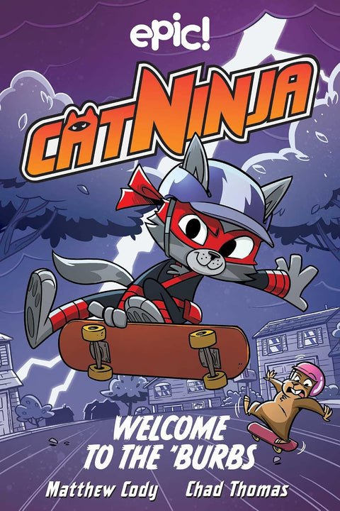 Cat Ninja: Welcome to the ‘Burbs by Matthew Cody, Chad Thomas (Illustrator) (Cat Ninja, 4)