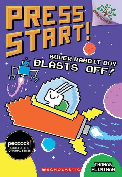 Press Start! #5: Super Rabbit Boy Blasts Off! by Thomas Flintham