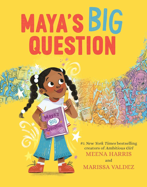 Maya's Big Question (Ambitious Girl #3) by Meena Harris, Marissa Valdez (Illustrator)