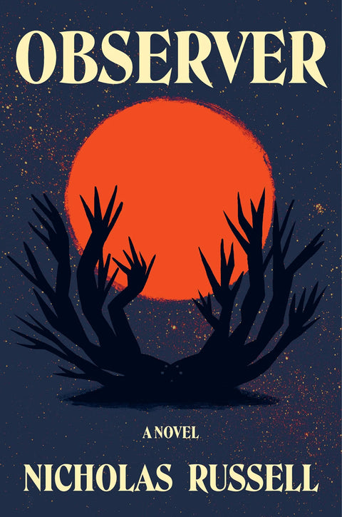 Observer: A Novel by Nicholas Russell