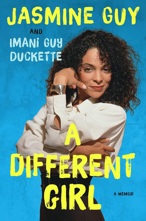 *PRE-ORDER (2/9/27 RELEASE)* A Different Girl: A Memoir by Jasmine Guy and Imani Guy Duckette