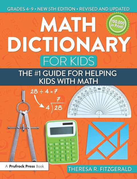 Math Dictionary for Kids: The #1 Guide for Helping Kids With Math by Theresa R. Fitzgerald