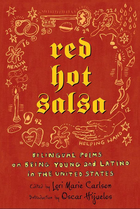 Red Hot Salsa: Bilingual Poems on Being Young and Latino in the United States by Lori Marie Carlson (Editor)