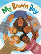 My Brown Boy by Lelse Honore, Keturah A. Bobo (Illustrator)