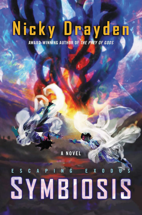 Escaping Exodus: Symbiosis: A Novel by Nicky Drayden