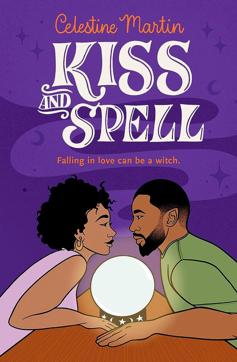 Kiss and Spell by Celestine Martin