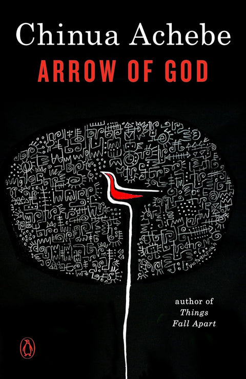 Arrow of God (The African Trilogy, 2) by Chinua Achebe