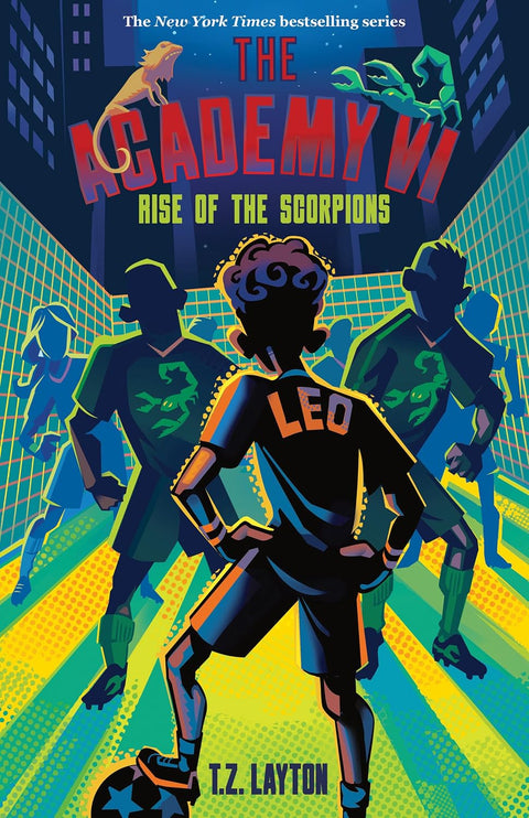 The Academy VI: Rise of the Scorpions by T. Z. Layton
