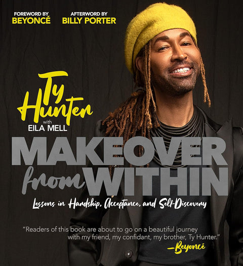 Makeover from Within: Lessons in Hardship, Acceptance, and Self-Discovery by Ty Hunter