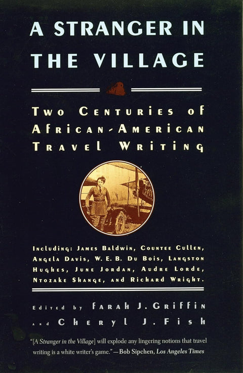 A Stranger in the Village Paperback – May 1, 1999 by Farah J. Griffin (Editor), Cheryl J. Fish (Editor)