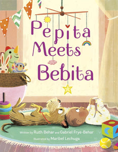Pepita Meets Bebita by Ruth Behar