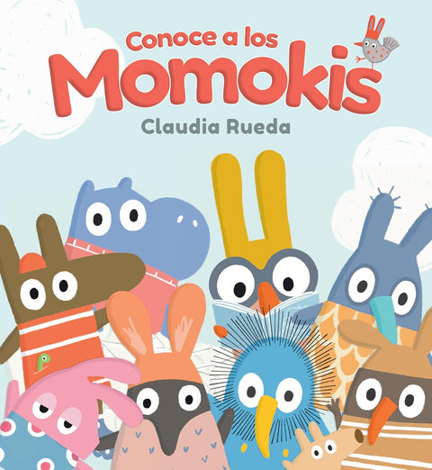 Conoce a los Momokis (Spanish Edition) (Part of: Los Momokis- 3 books) by Claudia Rueda