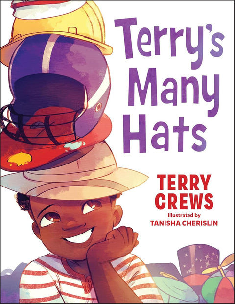 *PRE-ORDER (APR. 7 RELEASE)* Terry’s Many Hats by Terry Crews, Tanisha Cherislin (Illustrator)