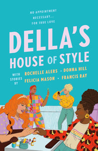 Della's House of Style by Donna Hill, Rochelle Alers, Felicia Mason, Francis Ray