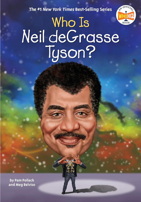 Who Is Neil deGrasse Tyson? (Who Was?) by Pam Pollack, Meg Belviso