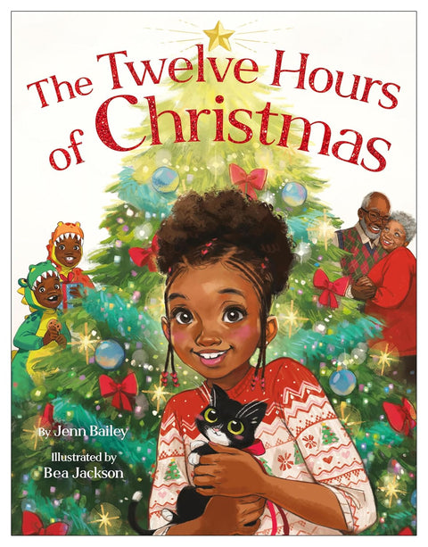 The Twelve Hours of Christmas by Jenn Bailey (Author), Bea Jackson (Illustrator)