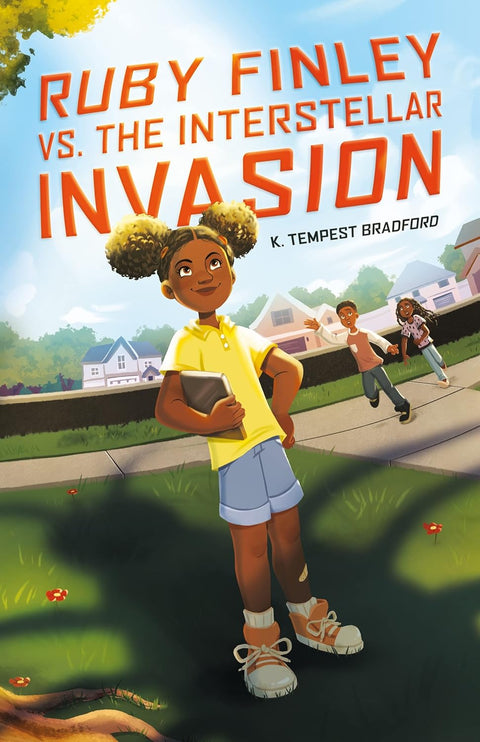 Ruby Finley vs. the Interstellar Invasion by K. Tempest Bradford (Author)