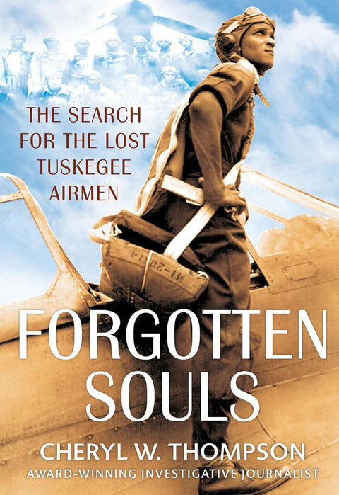 **PRE-ORDER 1/27/26**Forgotten Souls: The Search for the Lost Tuskegee Airmen by Cheryl W. Thompson