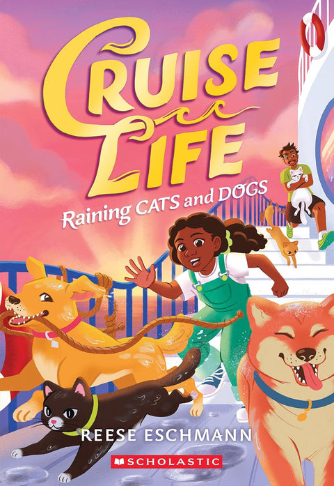 Raining Cats and Dogs (Cruise Life #2) by Reese Eschmann