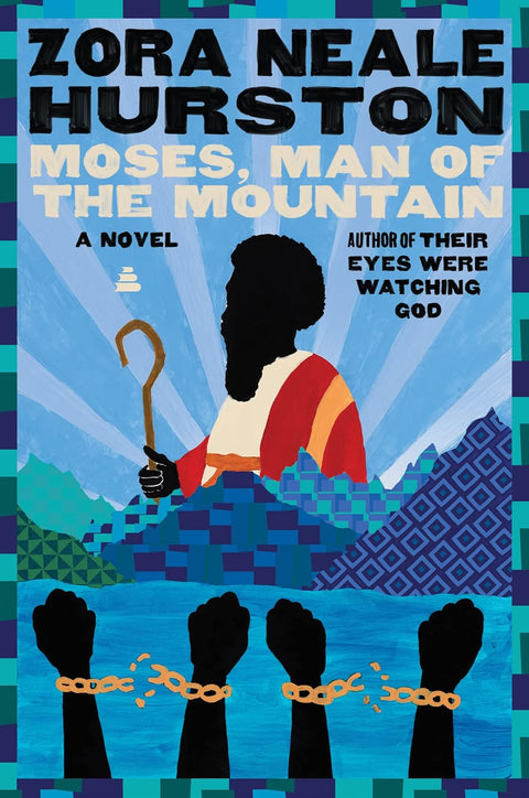 Moses, Man of the Mountain: A Novel by Zora Neale Hurston