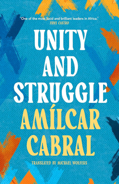 -Pre-Order 2025/02/11- Unity and Struggle by Amílcar Cabral