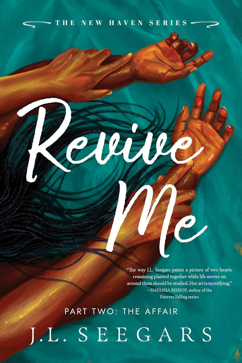 Revive Me: Part Two (Standard Edition): The Affair (New Haven, 3)  J.L. Seegars (Author)