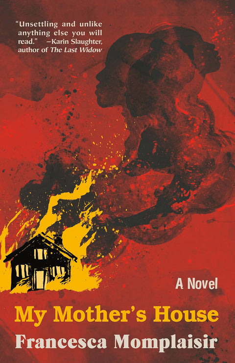 My Mother’s House: A Novel by Francesca Momplaisir