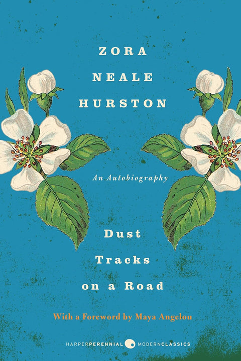 Dust Tracks on a Road: An Autobiography by Zora Neale Hurston