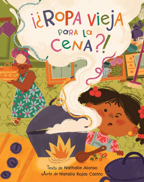 ¡¿Ropa vieja para la cena?! (Spanish Edition)