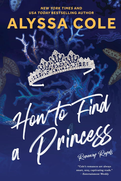 How to Find a Princess: Runaway Royals by Alyssa Cole