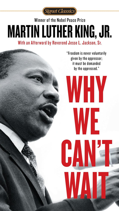 Why We Can't Wait (Book 4 of 11: King Legacy) by Dr. Martin Luther King Jr.