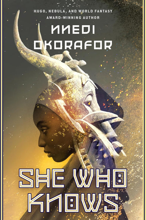 -Pre-Order 03/25- She Who Knows: (Book 1 of 2: She Who Knows) by Nnedi Okorafor