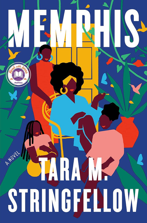 Memphis: A Novel by Tara M. Stringfellow