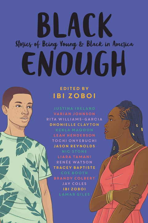 Black Enough: Stories of Being Young & Black in America by Ibi Zoboi and more