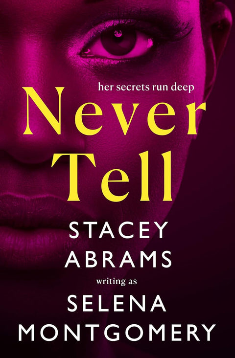 Never Tell by Stacey Abrams