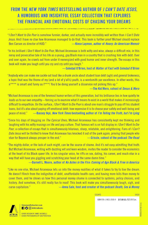 I Don't Want to Die Poor: Essays by Michael Arceneaux