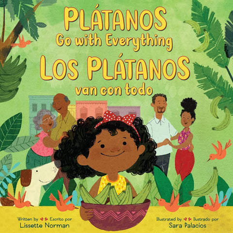 Platanos Go with Everything / Los Platanos van con todo (Bilingual English/Spanish) by Lissette Norman (Author), Sara Palacios (Illustrator)