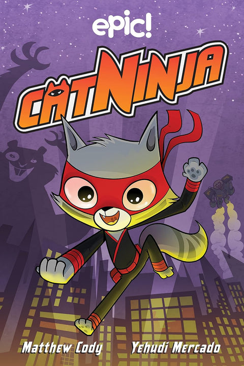 Cat Ninja by Matthew Cody, Yehudi Mercado (Illustrator) (Cat Ninja, 1)