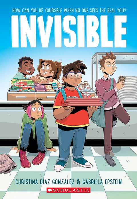 Invisible: A Graphic Novel by  Christina Diaz Gonzalez (Author), Gabriela Epstein (Illustrator)