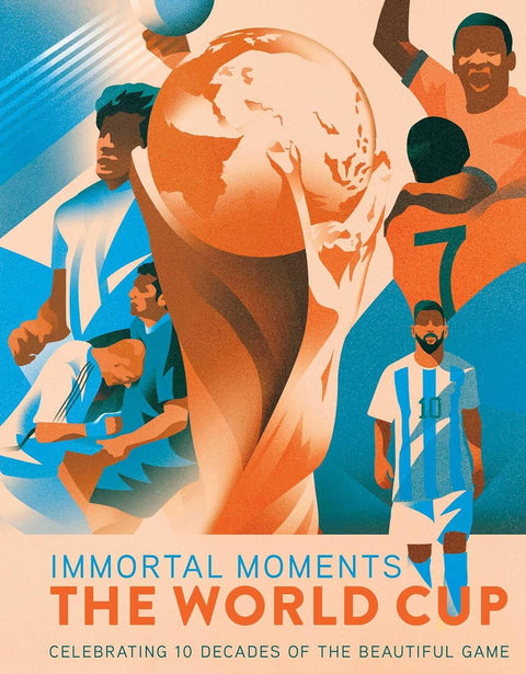 Immortal Moments: The World Cup by Rick Barba, Charlie Davis (Illustrator)