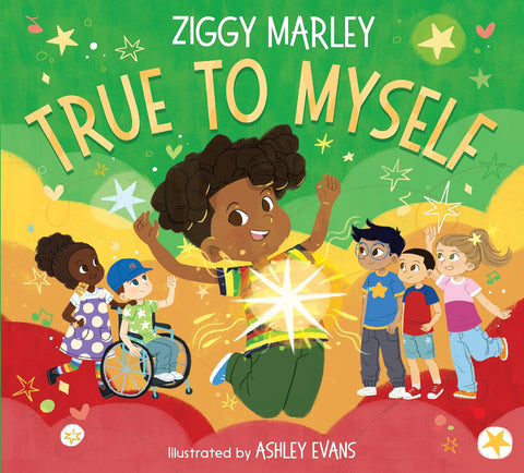 True to Myself by Ziggy Marley, Ashley Evans (Illustrator)