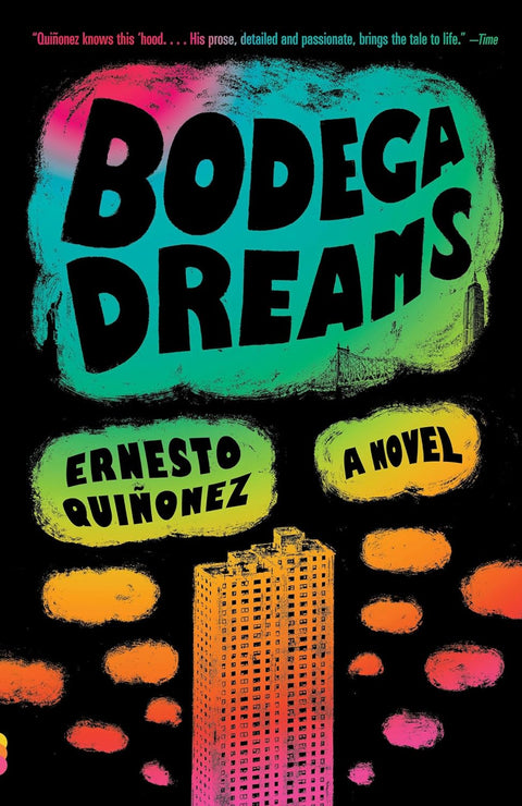 Bodega Dreams by Ernesto Quinonez (Author)