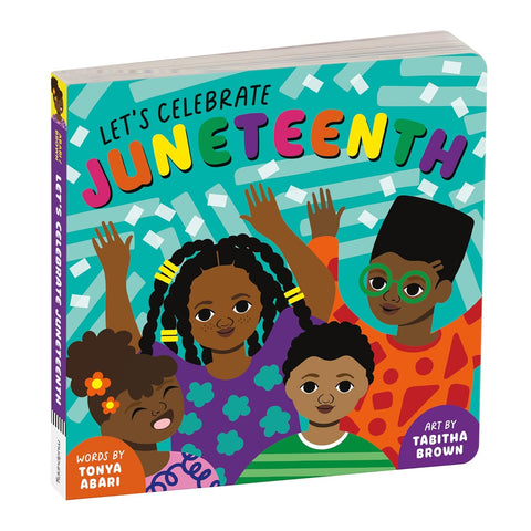 Let's Celebrate Juneteenth by Mudpuppy (Author), Tonya Abari (Author), Tabitha Brown (Illustrator) (Board Book)