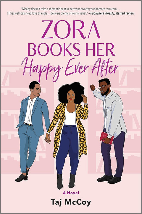 Zora Books Her Happy Ever After: A Rom-Com Novel by Taj McCoy